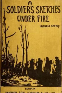 A Soldier's Sketches Under Fire