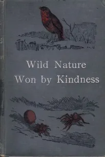 Wild Nature Won By Kindness