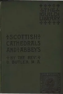 Scottish Cathedrals and Abbeys