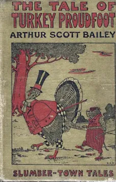 The Tale of Turkey Proudfoot
Slumber-Town Tales