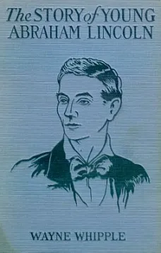The Story of Young Abraham Lincoln