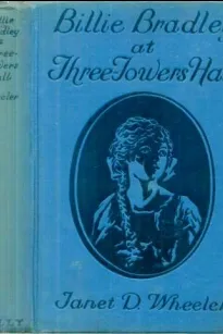 Billie Bradley at Three Towers Hall; Or, Leading a Needed Rebellion