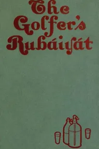 The Golfer's Rubaiyat