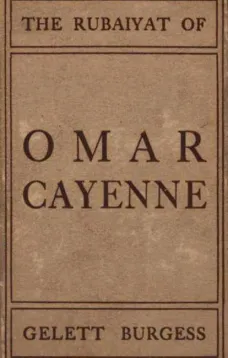 The Rubaiyat of Omar Cayenne