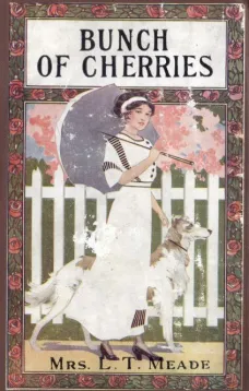 A Bunch of Cherries: A Story of Cherry Court School