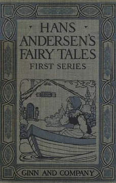 Hans Andersen's Fairy Tales. First Series