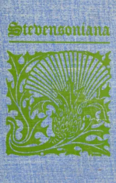 Stevensoniana
Being a Reprint of Various Literary and Pictorial Miscellany Associated with Robert Louis Stevenson, the Man and His Work