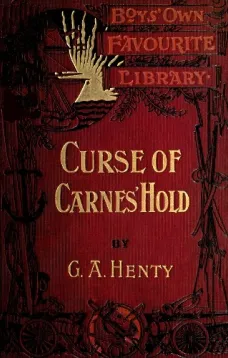 The Curse of Carne's Hold: A Tale of Adventure