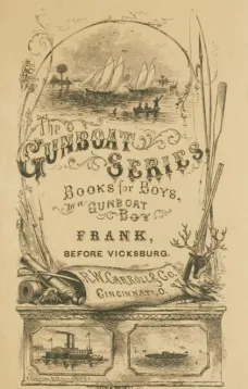 Frank Before Vicksburg
The Gun-Boat Series