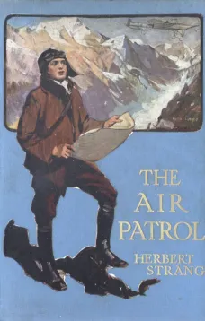The Air Patrol: A Story of the North-west Frontier
