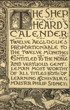 The Shepheard's Calender
Twelve Aeglogues Proportional to the Twelve Monethes