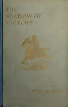 The Shadow of Victory
A Romance of Fort Dearborn