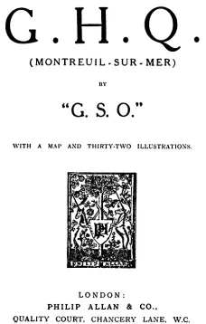 G. H. Q. (Montreuil-Sur-Mer) by "G.S.O."