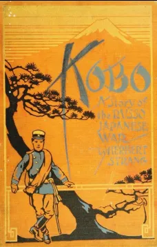 Kobo: A Story of the Russo-Japanese War