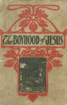 The Boyhood of Jesus
