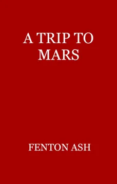 A Trip to Mars