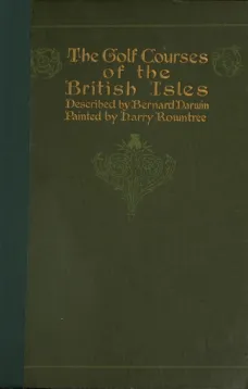 The Golf Courses of the British Isles
