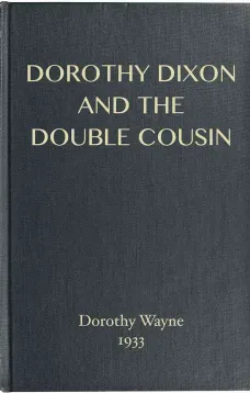 Dorothy Dixon and the Double Cousin