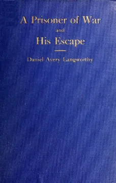 Reminiscences of a Prisoner of War and His Escape