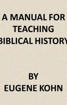 A Manual for Teaching Biblical History