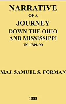 Narrative of a Journey Down the Ohio and Mississippi in 1789-90