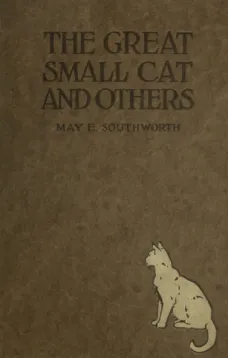The Great Small Cat and Others
Seven Tales