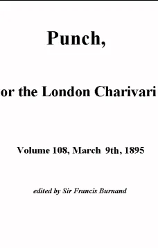 Punch, or the London Charivari, Volume 108, March 9th 1895