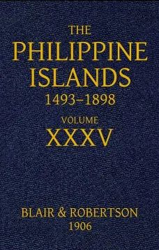 The Philippine Islands, 1493-1898, Volume 35, 1640-1649
Explorations by early navigators, descriptions of the islands and their peoples, their history and records of the catholic missions, as related in contemporaneous books and manuscripts, showing the 