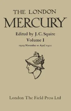 The London Mercury, Vol. I, Nos. 1-6, November 1919 to April 1920