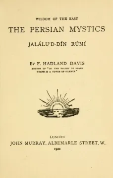Jalálu'd-dín Rúmí
The Persian Mystics