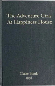 The Adventure Girls at Happiness House