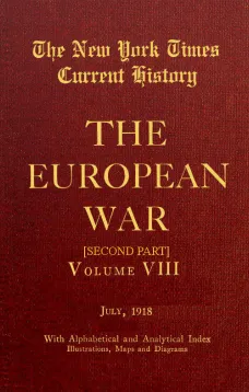 New York Times Current History: The European War, Vol. 8, Pt. 2, No. 1, July 1918