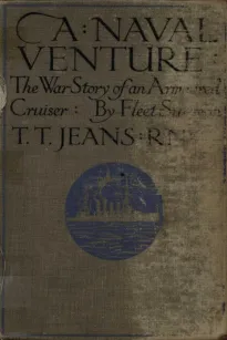 A Naval Venture: The War Story of an Armoured Cruiser