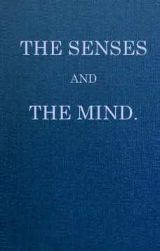 The Senses and The Mind