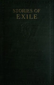 Stories of Exile
Ethan Brand; The Swans of Lir; A Night in a Workhouse; The Outcasts of Poker Flat; The Man Without a Country; Flight of a Tartar Tribe
