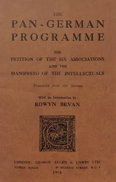 The Pan-German Programme
The Petition of the Six Associations and the Manifesto of the Intellectuals