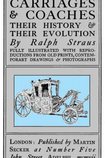 Carriages & Coaches
Their History & Their Evolution
