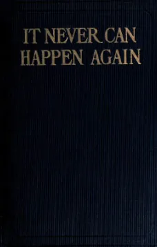 It Never Can Happen Again