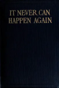It Never Can Happen Again