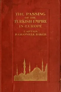 The Passing of the Turkish Empire in Europe
