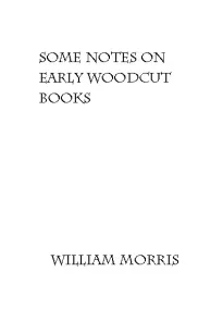 Some Notes on Early Woodcut Books, with a Chapter on Illuminated Manuscripts
