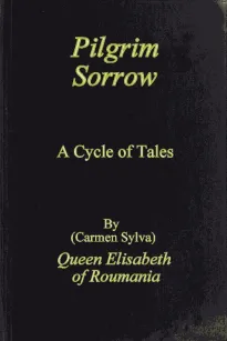 Pilgrim Sorrow
A Cycle of Tales