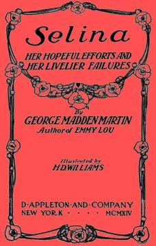 Selina: Her Hopeful Efforts and Her Livelier Failures