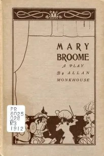 Mary Broome
A Comedy, in Four Acts