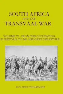South Africa and the Transvaal War, Vol. 6 (of 6)