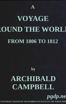 A Voyage Round the World, from 1806 to 1812
In Which Japan, Kamschatka, the Aleutian islands, and the
Sandwich Islands were Visited