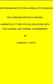 The Cherokee Nation of Indians. (1887 N 05 / 1883-1884 (pages 121-378))