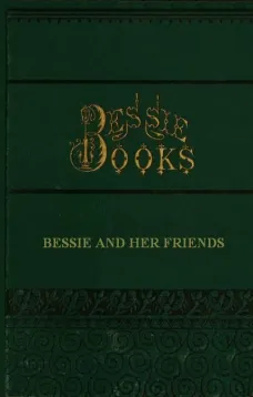 Bessie and Her Friends