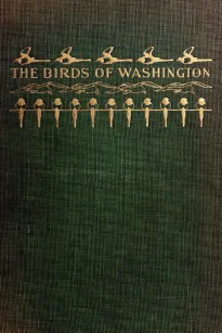 The Birds of Washington (Volume 1 of 2)
A complete, scientific and popular account of the 372 species of birds found in the state