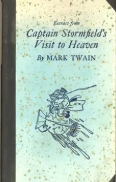 Extract from Captain Stormfield's Visit to Heaven